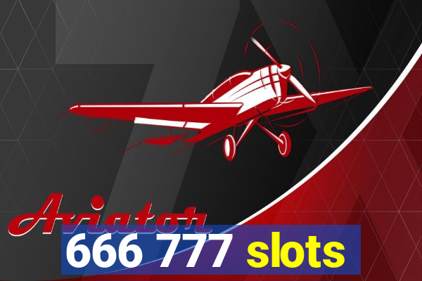 666 777 slots
