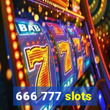 666 777 slots