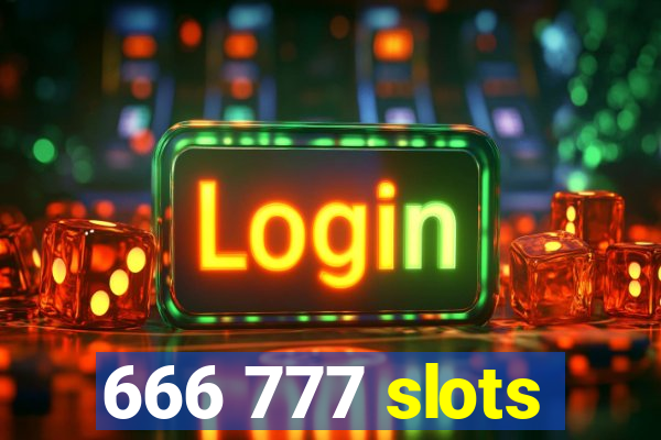 666 777 slots