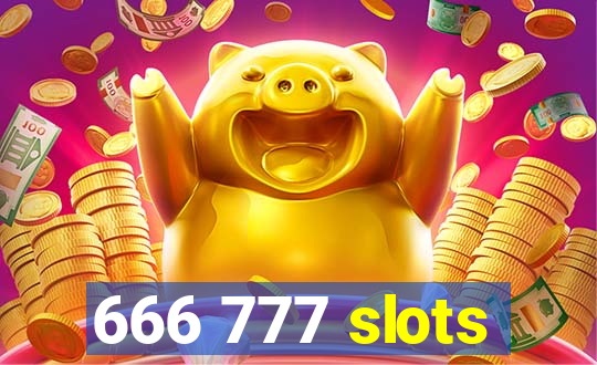 666 777 slots