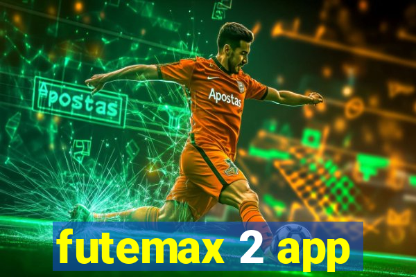 futemax 2 app