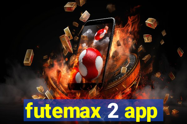 futemax 2 app