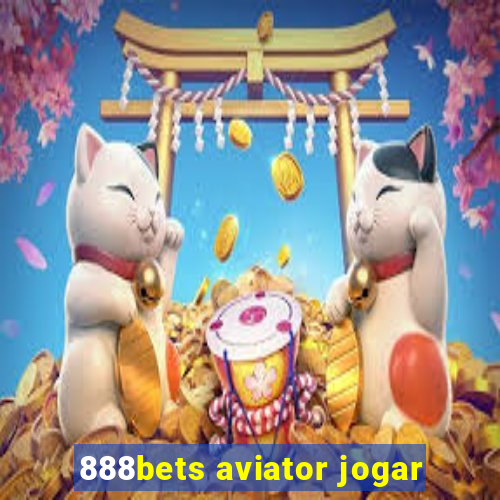 888bets aviator jogar
