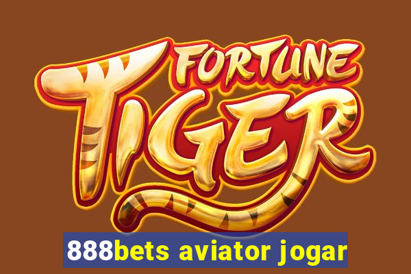 888bets aviator jogar