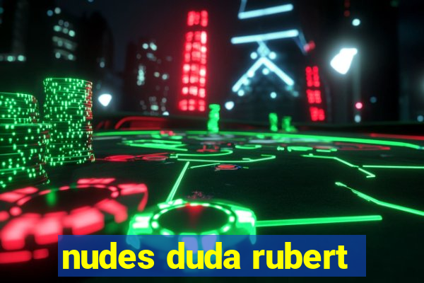 nudes duda rubert