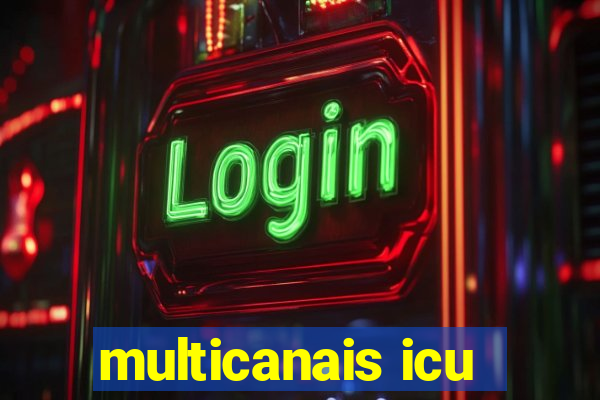 multicanais icu
