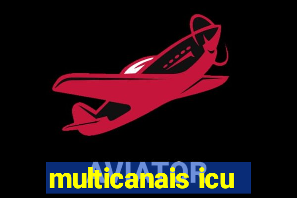multicanais icu