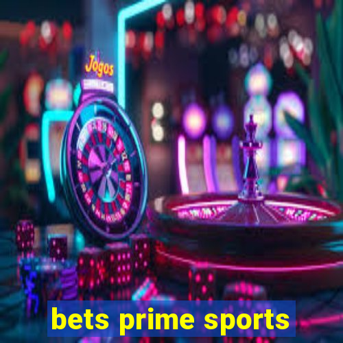 bets prime sports