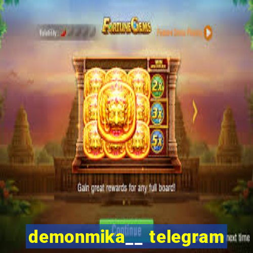 demonmika__ telegram