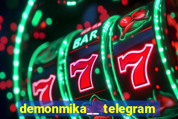 demonmika__ telegram