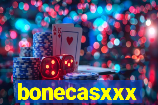 bonecasxxx