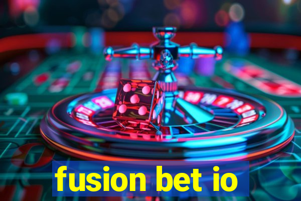 fusion bet io
