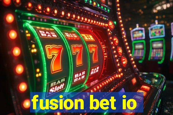 fusion bet io