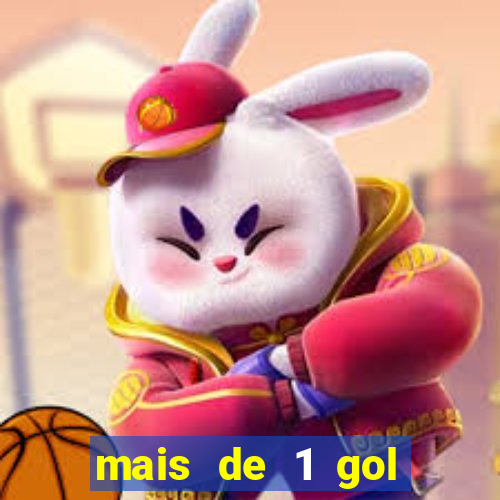 mais de 1 gol estrela bet