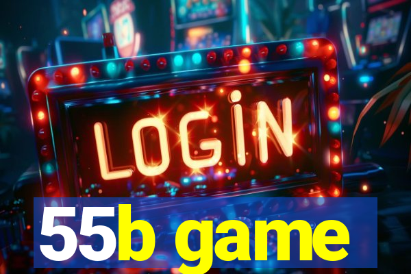 55b game