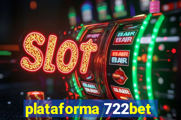 plataforma 722bet