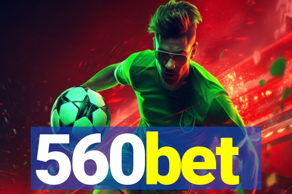 560bet