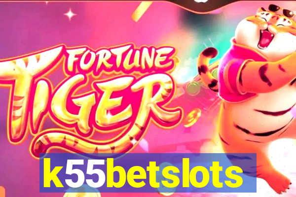 k55betslots