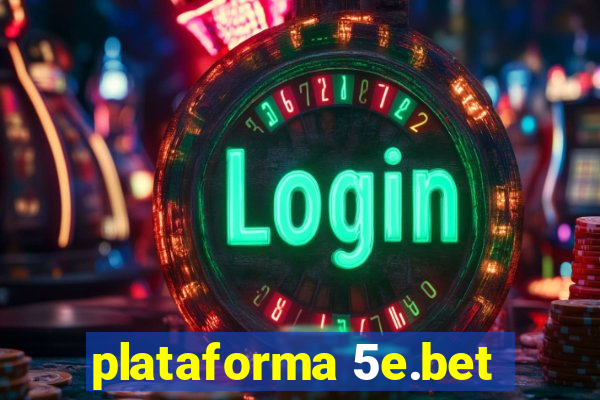 plataforma 5e.bet