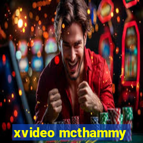 xvideo mcthammy