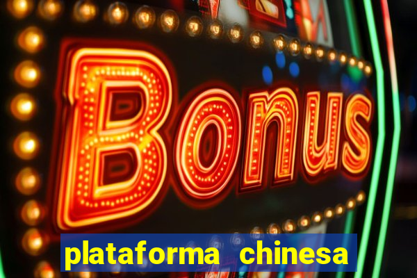 plataforma chinesa fortune tiger