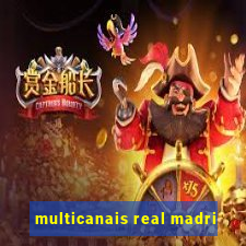 multicanais real madri