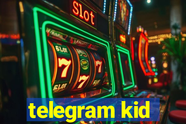 telegram kid