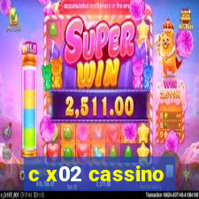 c x02 cassino