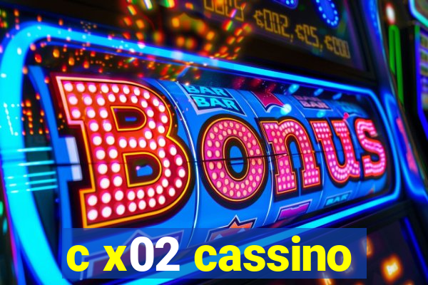c x02 cassino