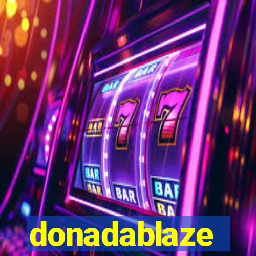 donadablaze