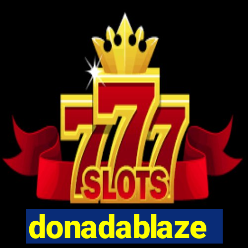 donadablaze