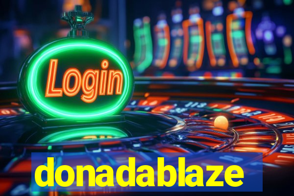 donadablaze