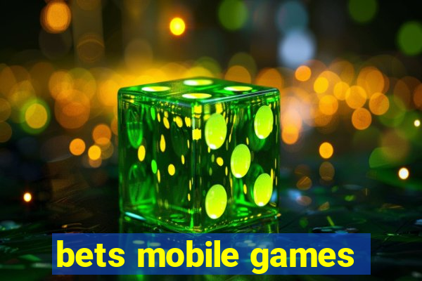 bets mobile games