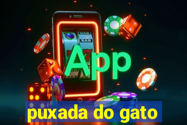 puxada do gato