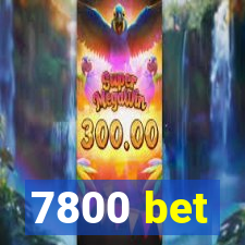 7800 bet