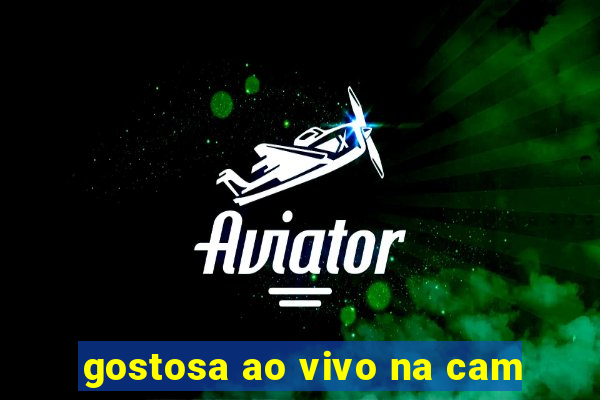 gostosa ao vivo na cam
