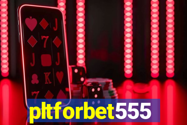 pltforbet555