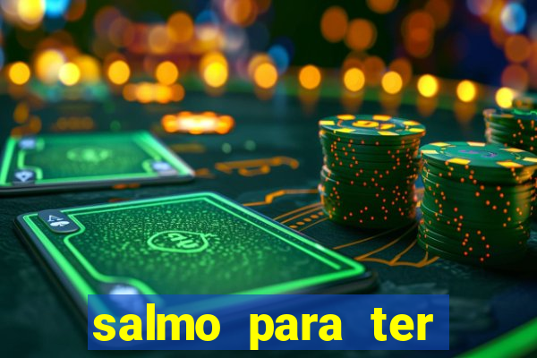 salmo para ter sorte em tudo