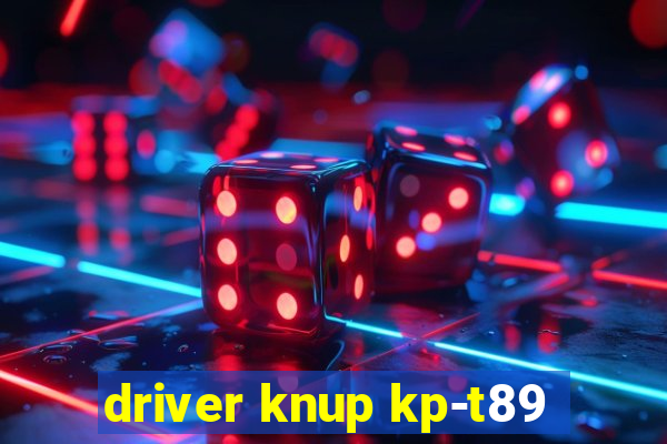 driver knup kp-t89