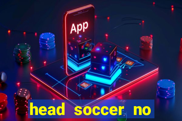 head soccer no click jogos
