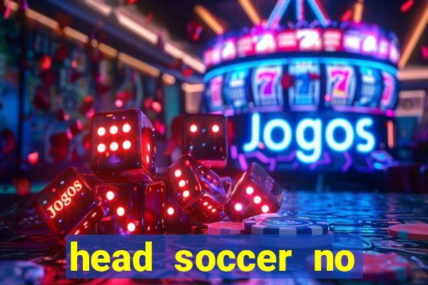 head soccer no click jogos