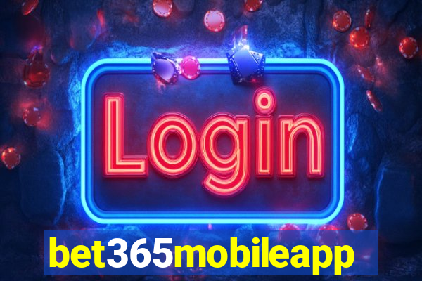 bet365mobileapp