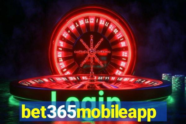 bet365mobileapp