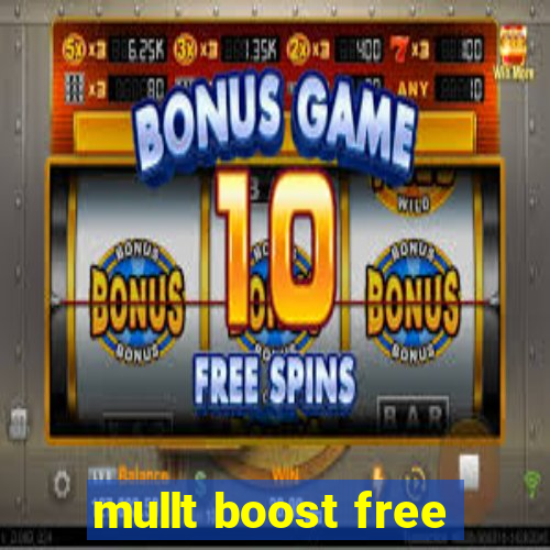 mullt boost free
