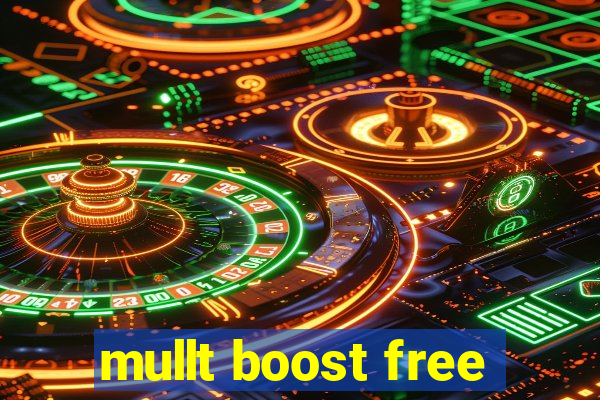 mullt boost free
