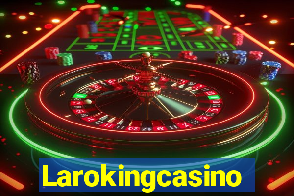 Larokingcasino