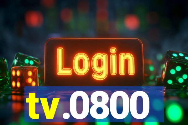 tv.0800