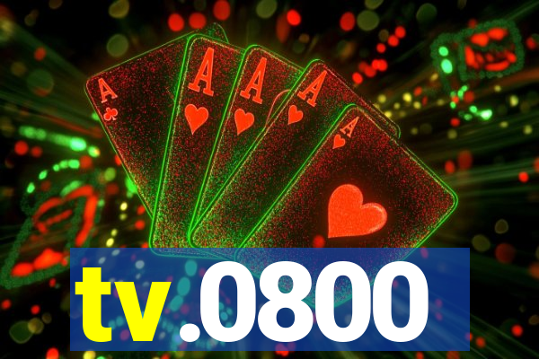 tv.0800