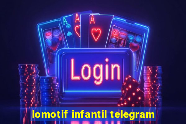lomotif infantil telegram