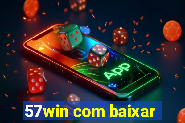 57win com baixar